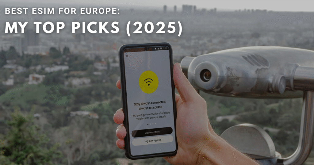 Best eSIM For Europe 2025